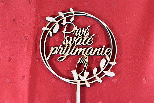 Materiál ručne robený - Zápich na tortu prvé sväté prijímanie 1 - 14527571_