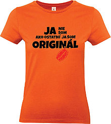 Topy, tričká, tielka - Ja nie som ako ostatní, ja som originál ženské (XS - Oranžová) - 14715482_