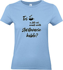 Topy, tričká, tielka - Tri kávy a stále nič (XL - Tyrkysová) - 14837133_