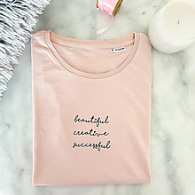 Topy, tričká, tielka - Tričko s motivačným nápísom "beautiful creative successful" - 14927262_