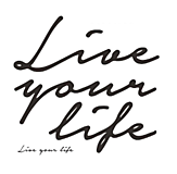 Nálepka Live your life