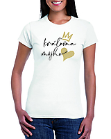 Topy, tričká, tielka - Tričko: Kráľovná môjho srdca I. (biele) - 15240549_