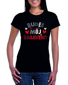 Topy, tričká, tielka - Tričko: Budeš môj Valentín (čierne) - 15240515_