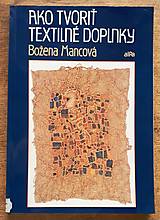 Návody a literatúra - Ako tvoriť textilné doplnky - 15294932_