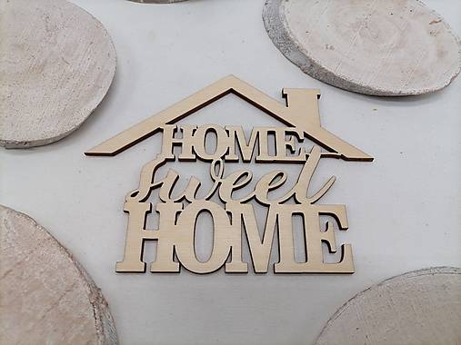 Polotovary - Nápis home sweet home - 15305447_