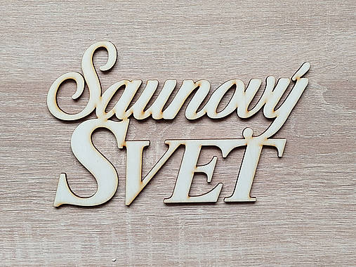 Dekorácie - Nápis Saunový svet 20cm laserovaný - 15329761_