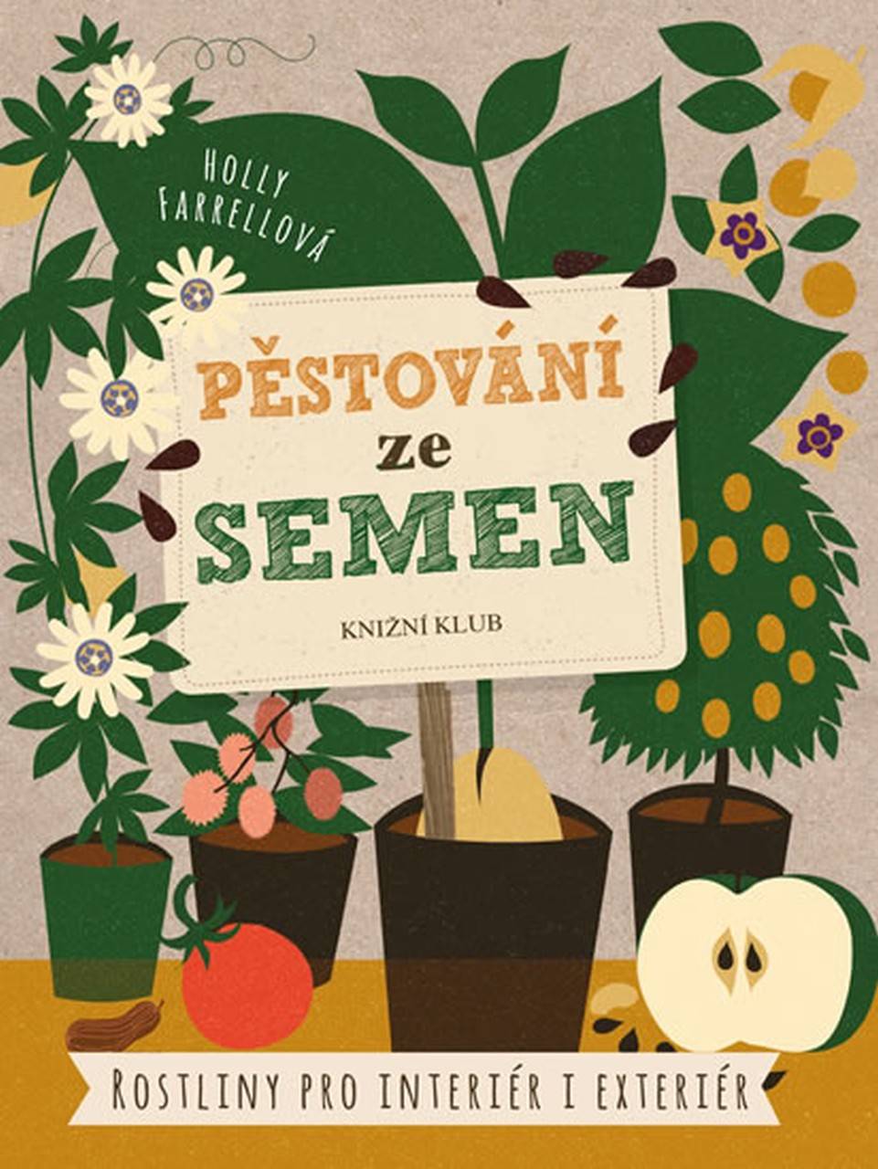 Pěstování ze semen (Holly Farrell)