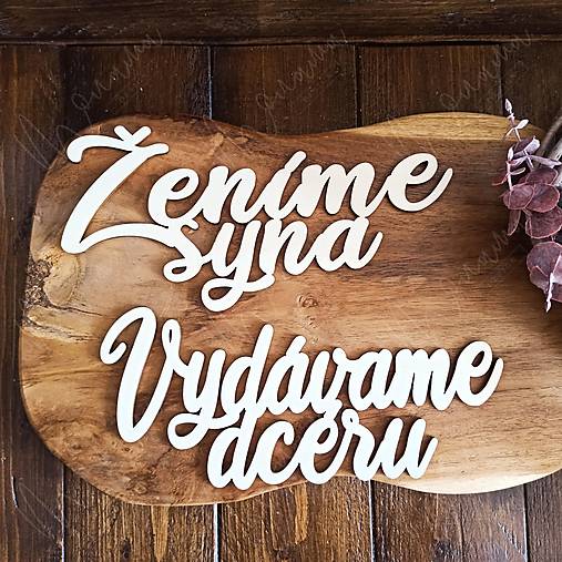 Polotovary - Drevený výrez Vydávame dcéru a Ženíme syna SARAZ - 15539101_