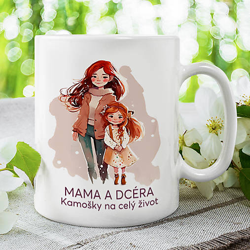 Nádoby - MAMA A DCÉRA - KAMOŠKY NA CELÝ ŽIVOT   keramický hrnček  - 15544594_