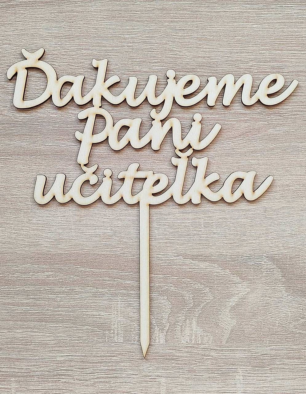 Drevený zápich ďakujeme pani učiteľka 20cm
