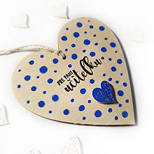 Tabuľky - Srdiečko Pre pani učiteľku - so srdiečkom - modré (bodkované - 10,3 cm) - 15727008_
