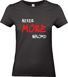 Topy, tričká, tielka - Never more nikomu dámske (XL - Čierna) - 15744068_