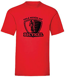 Pánske oblečenie - Bicykel volá ........ pánske (S - Červená) - 15833974_
