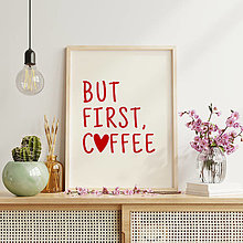 Grafika - But first coffee | plagát - 15844683_