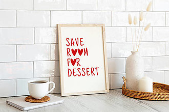 Grafika - Save room for dessert | plagát - 15844821_