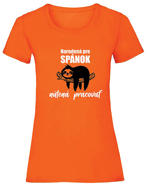 Topy, tričká, tielka - Narodená pre spánok dámske (S - Oranžová) - 15894198_
