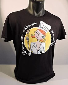 Topy, tričká, tielka - Tričko "Pekná som, múdra som aj variť viem" - 15920202_