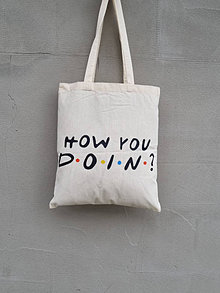 Nákupné tašky - • •maľovaná plátená taška - Friends• (How you doin?) - 15974758_