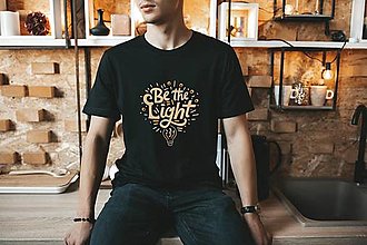 Topy, tričká, tielka - Kresťanské tričko BE THE LIGHT (Čierna) - 15996654_