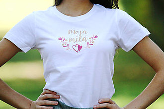 Topy, tričká, tielka - Vyšívané tričko MOJA MILÁ - 16003401_