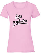 Topy, tričká, tielka - Čistá psychiatria dámske (M - Ružová) - 16040633_
