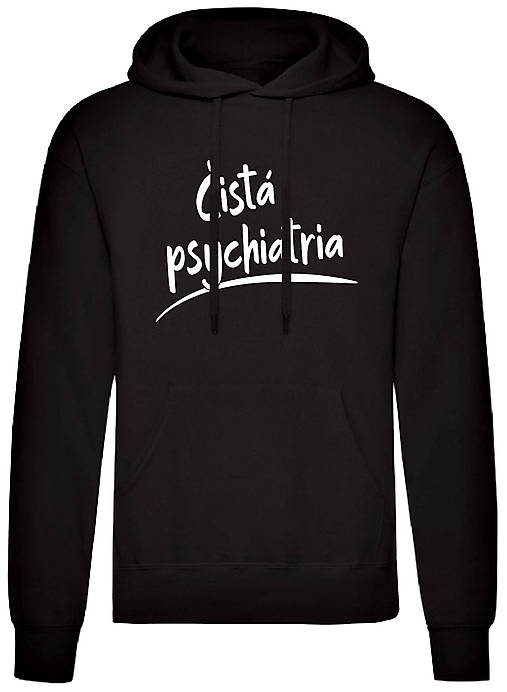 Pánske oblečenie - Čistá psychiatria mikina pánske (S - Čierna) - 16041897_