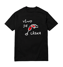 Topy, tričká, tielka - Unisex tričko VÍNO JE LÁSKA - 16135096_