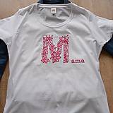 Topy, tričká, tielka - Tričko "Mama" L,XL - 16217869_