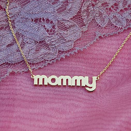 Náhrdelníky - Retiazka "mommy" - 16220697_