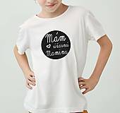 Detské oblečenie - Detské tričko mamina - 16354570_