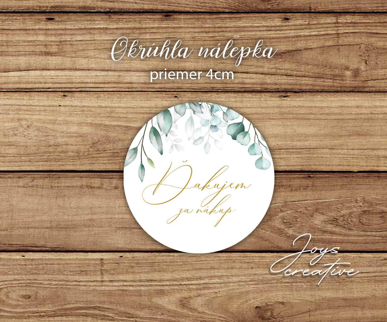 Nálepky "Ďakujem za nákup, alebo vyrobené s láskou na výslužky, obaly, balíky, potraviny, priemer 4cm (Ďakujem za nákupok)