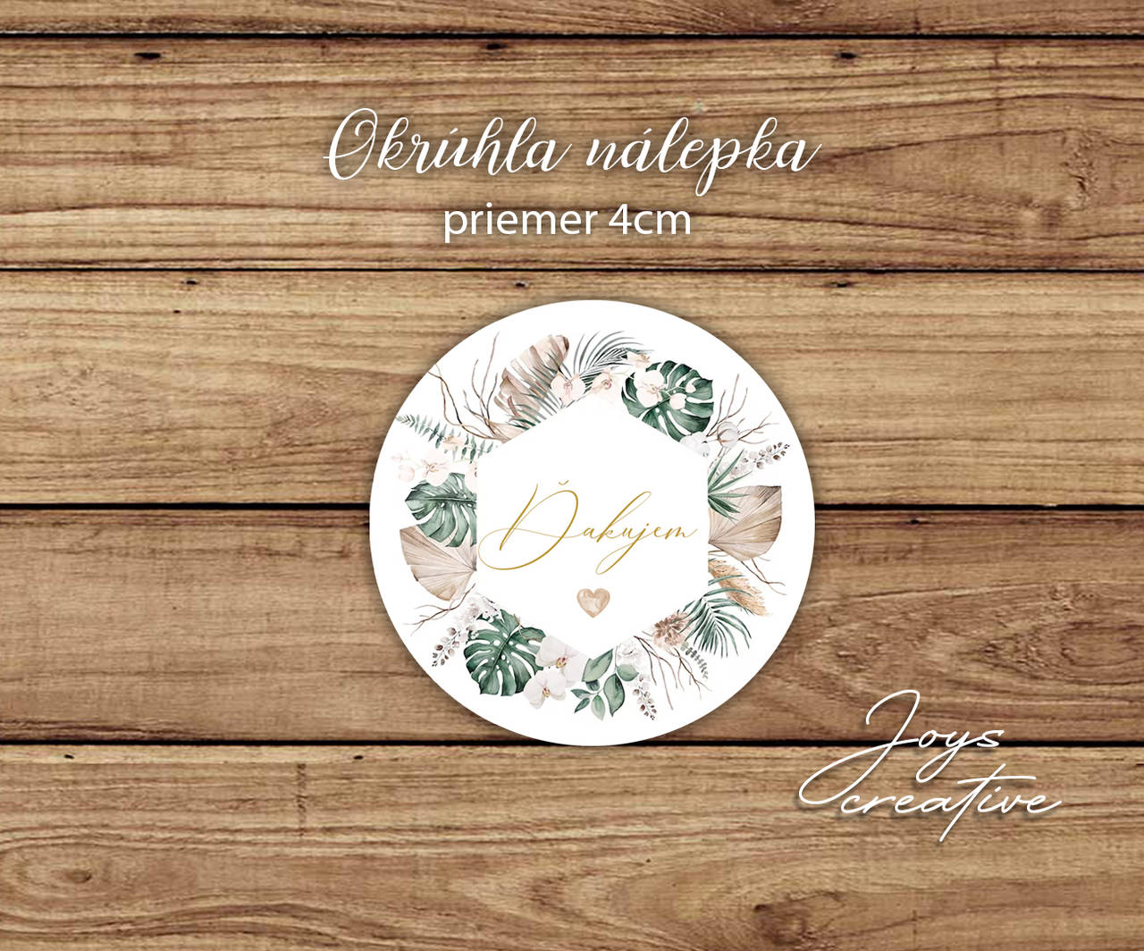 Nálepky "Ďakujem za nákup, alebo vyrobené s láskou na výslužky, obaly, balíky, potraviny, priemer 4cm (boho style)