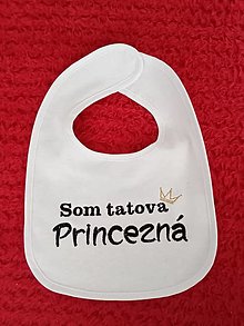 Detské doplnky - Podbradník  - Som tatova princezná - 16439877_
