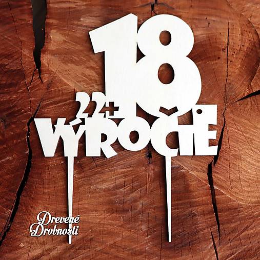 Dekorácie - Zápich na tortu - výročie 18 - 16474158_