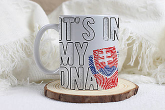 Nádoby - IT's IN MY DNA SLOVAKIA hrnček - 16482174_