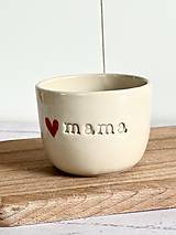 Nádoby - Pohárik s nápisom mama, srdce (cappuccino) - 16538739_