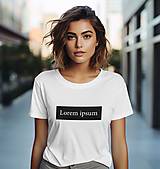 Topy, tričká, tielka - Dámske tričko - Lorem Ipsum - 16555786_