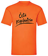 Pánske oblečenie - Čistá psychiatria pánske (L - Oranžová) - 16563593_