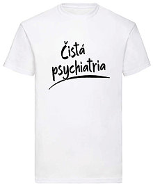 Pánske oblečenie - Čistá psychiatria pánske (XXL - Biela) - 16563585_