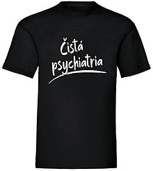 Pánske oblečenie - Čistá psychiatria pánske (S - Čierna) - 16563631_