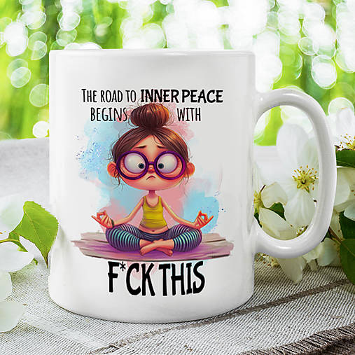 Nádoby - THE ROAD TO INNER PEACE...  keramický hrnček  - 16626387_