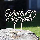 Dekorácie - Zápich na tortu – Všetko najlepšie (Všetko najlepšie Elegant) - 16757656_