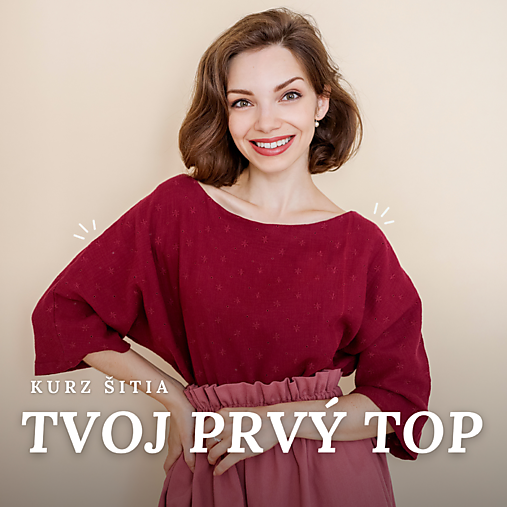 Kurzy - Kurz šitia - TVOJ PRVÝ TOP - 16764850_