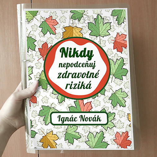 Papiernictvo - Nikdy nepodceňuj zdravotné riziká - zakladač - 16869383_