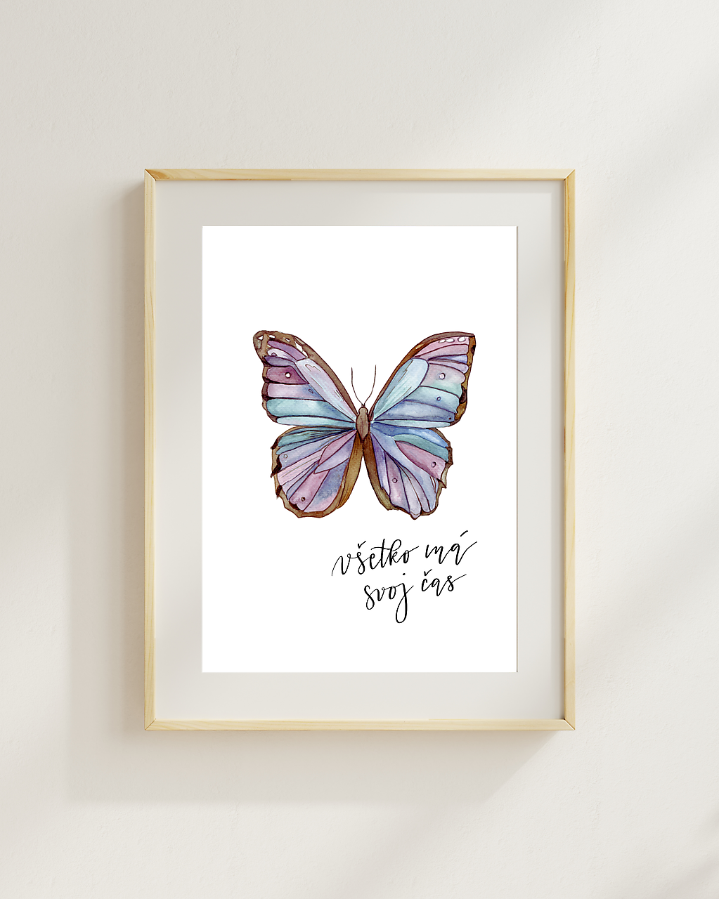 VŠETKO MÁ SVOJ ČAS - art print (motýľ)