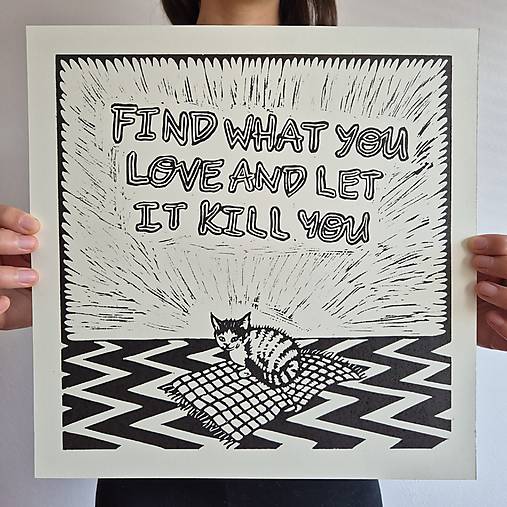 Grafika - Find what you love and let it kill you - 17343529_