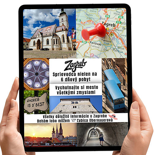 Knihy - Zagreb. Sprievodca nielen na 6 dňový pobyt. Vychutnaj si mesto všetkými zmyslami - 17396619_
