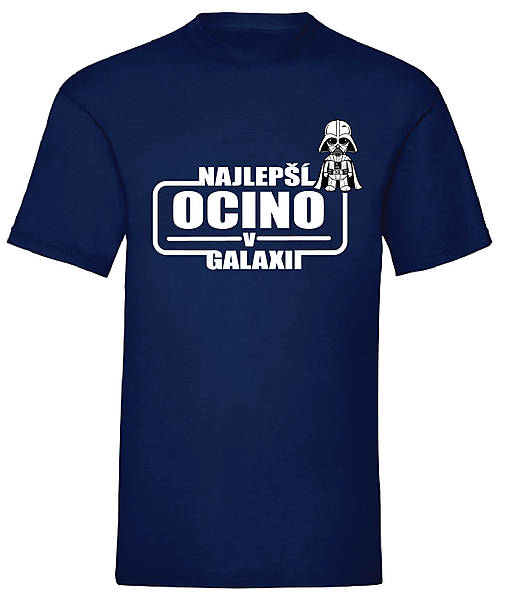 Pánske oblečenie - Najlepší ocino v galaxii (XXL-navy - Modrá) - 17543181_