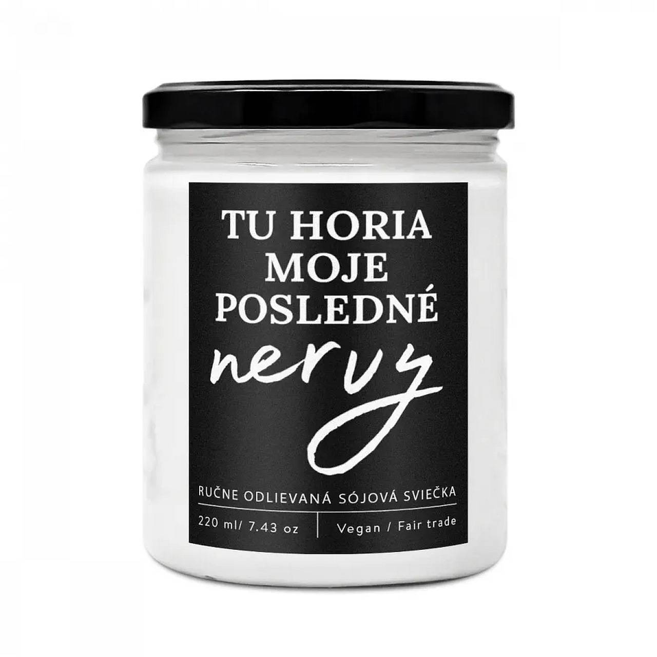 TU HORIA MOJE POSLEDNÉ NERVY - DIZAJNOVÁ HANDMADE SVIEČKA Soaphoria (čierne hrozno)