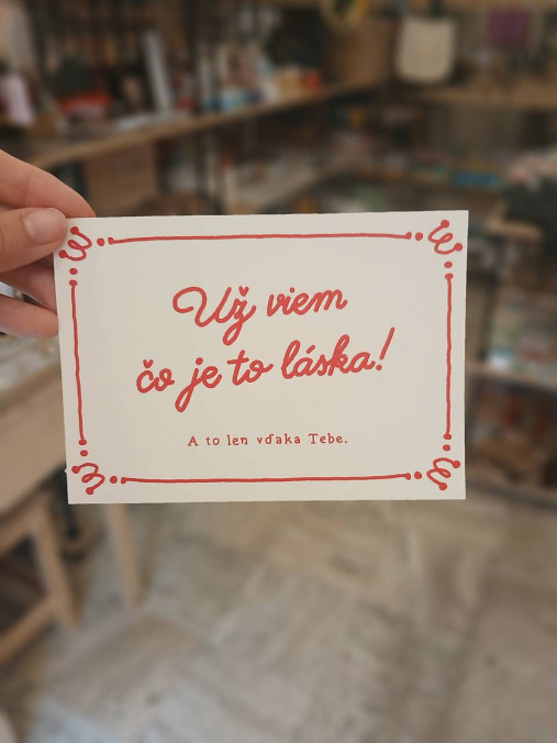 Pohľadnica - Už viem čo je to láska! A to len vďaka Tebe